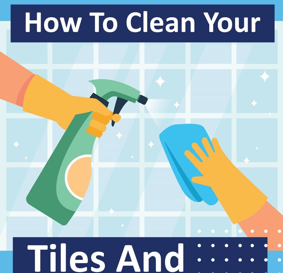 How To Clean Your Tiles and Grout